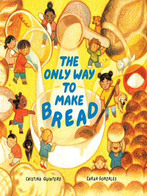cover image of The Only Way to Make Bread